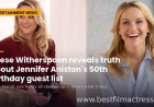 Reese Witherspoon Defends Jennifer Aniston, Reveals 50th Birthday Guest List Truth