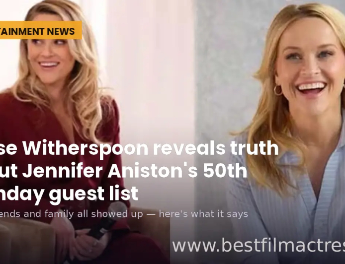 Reese Witherspoon Defends Jennifer Aniston, Reveals 50th Birthday Guest List Truth